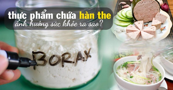 Hàn the là gì? Những tác hại của hàn the với sức khỏe