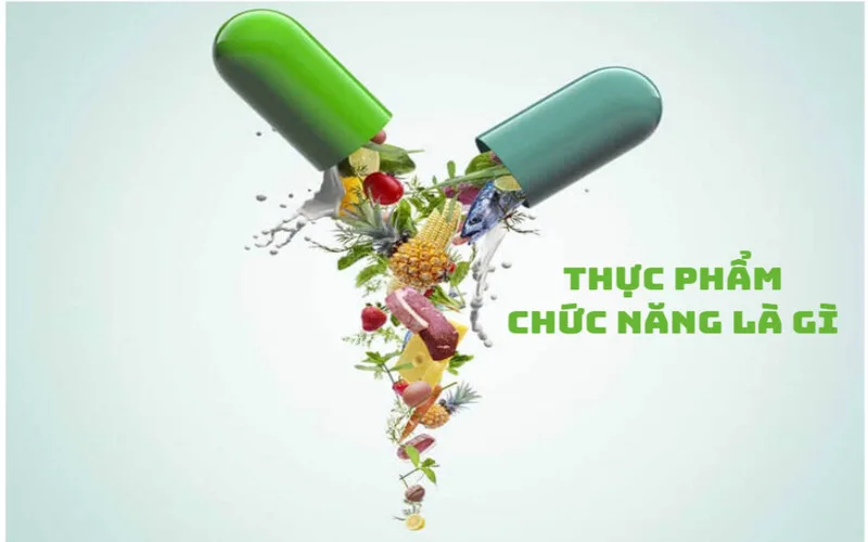 Thực phẩm chức năng là gì? Những lưu ý khi sử dụng